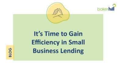 Gaining Efficiency in Small Business Lending Now